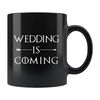 MR-258202384033-wedding-is-coming-mug-wedding-announcement-gift-funny-image-1.jpg