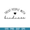 Treat People With Kindness Svg, Halloween Quotes Svg, Png Dxf Eps Digital File.jpeg
