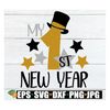 MR-2882023225633-my-1st-new-year-new-years-svg-new-year-svg-my-first-image-1.jpg