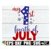 MR-3182023103511-my-1st-4th-of-july-my-first-fourth-of-july-4th-of-july-svg-image-1.jpg