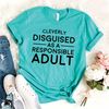 MR-592023163210-disguised-as-a-responsible-adult-shirt-old-man-or-lady-image-1.jpg