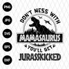 MR-692023224544-dont-mess-with-mamasaurus-svg-file-svg-files-for-cricut-image-1.jpg