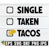 MR-79202318363-single-taken-tacos-in-love-with-tacos-valentines-day-image-1.jpg