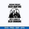 Deer Hunting Weekend Forecast Svg, Deer Hunting  Svg, Png Dxf Eps File.jpeg