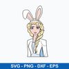 Elsa in Bunny Ears Svg, Elsa Svg, Disney Pincess Svg, Png Dxf Eps File.jpeg