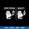 Expectation Reality Svg, Santa Claus Svg, Christmas Svg, Png Dxf Eps File.jpeg