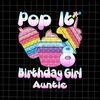 8th Birthday Girl Pop It Png, Auntie 8th Birthday Girl Pop It Unicorn Png, Girl Pop It Birthday Png, Birthday Girl Png, Pop It Png - 1.jpg