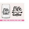 MR-189202301355-life-begins-after-coffee-glass-wrap-svg-png-coffee-can-glass-image-1.jpg