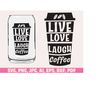 MR-189202301741-live-love-laugh-coffee-glass-wrap-svg-png-coffee-can-glass-image-1.jpg