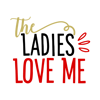 The-Ladies-Love-Me.png