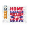 MR-2392023165137-home-of-the-free-because-of-the-brave-svg-cut-file-patriotic-image-1.jpg