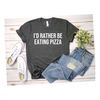 MR-269202315469-eat-pizza-shirt-pizza-tees-funny-pizza-tee-pizza-lover-gift-image-1.jpg