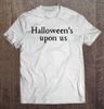 Hubie Halloween – Halloween Upon Us (Funny Sarcasm Halloween Quote) Essential.jpg