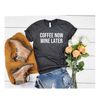 MR-2792023111529-mom-shirt-gift-for-wife-girlfriend-gift-birthday-coffee-now-image-1.jpg