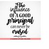 MR-299202318345-the-influence-of-a-good-principal-can-never-be-erased-svg-svg-image-1.jpg