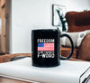 Freedom Favorite F Word American Libertarian Conservative USA Mug, Anniversary Mug - 3.jpg