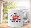 Funny 4th Of July Spilling The Tea Since 1773 Fourth of July Gift Mug - 2.jpg
