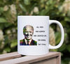 Funny Joe Biden Mug You know, The Thing Biden, Biden Quote Gag Gift - 2.jpg