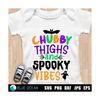 MR-3102023193714-chubby-thighs-and-spooky-vibes-svg-spooky-funny-kids-baby-image-1.jpg