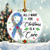 All I Want for Christmas is a Cure Ornament Png, Round Christmas Ornament, PNG Instant Download, Xmas Ornament Sublimation Designs Downloads - 1.jpg