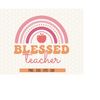 MR-14102023134251-blessed-teacher-svg-back-to-school-svg-teacher-life-svg-image-1.jpg