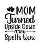 MOM TURNED UPSIDE DOWN SPELLS WOW.png
