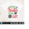 MR-2110202312041-dear-santa-it-was-the-cat-svg-funny-christmas-svg-funny-image-1.jpg