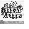 MR-25102023125937-gangsta-wrapper-instant-digital-download-svg-png-dxf-image-1.jpg