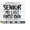25102023235850-officially-a-senior-my-last-first-day-class-of-2024-senior-image-1.jpg