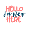 Hello-I'm-New-Here.png