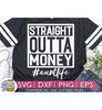 MR-311020239817-straight-outta-money-aunt-life-svg-eps-dxf-png-files-for-image-1.jpg