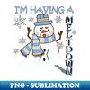 VQ-20231102-10782_Funny Snowman Im Having A Meltdown 5779.jpg