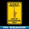 AZ-20231102-8776_In Case of Emergency Save My Saxophone First 5479.jpg