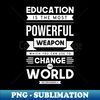EW-20231103-11016_Education Is The Most Powerful Weapon Which You Can Use To Change The World - Quotes About Education 1454.jpg