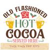 Old flashioned 5c hot cocoa served here shirt.jpg