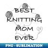 DS-20231103-2780_Best knitting mom ever 5228.jpg