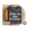 41120239545-dibs-on-the-farmer-funny-farmer-wifegirlfriend-svg-png-image-1.jpg