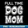 FU-20231104-6321_Full Time Dog Mom 4916.jpg