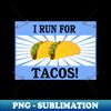 TS-20231106-18716_Runner Funny Running Bib Taco Lover I Run for Tacos 9122.jpg