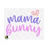 1011202392141-mama-bunny-svg-easter-svg-spring-svg-easter-design-for-image-1.jpg