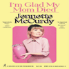 I'm-Glad-My-Mom-Died-By-Jennette-McCurdy.jpg