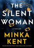 The Silent Woman by Minka Kent - eBook - Fiction Books - Psychological Thriller, Suspense, Thriller.jpg
