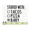 14112023112751-stuffed-with-tacos-pizza-baby-svg-baby-quote-svg-mom-svg-image-1.jpg