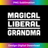 IX-20231114-521_Magical Liberal Grandma.jpg