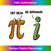 UK-20231116-1704_Get Real Be Rational Pi Math Numbers 2812.jpg