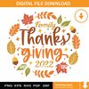 Family Thanksgiving 2022 SVG, Thankful SVG, Thankgiving SVG.jpg