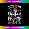 OR-20231123-5484_This is my Christmas pajama Xmas Long Sleeve 2930.jpg