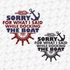 198950-sorry-for-what-i-said-while-docking-the-boat-svg-cut-file.jpg