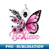 WX-2760_Believe Breast Cancer Awareness Butterfly Pink Ribbon 2550.jpg
