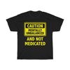 Caution Mentally Unbalanced T-Shirt, Inappropriate Humor Shirt.jpg